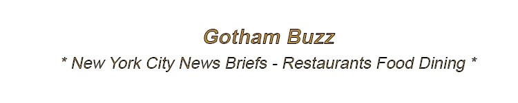 New York City News Briefs Restaurants Dining Food NYC